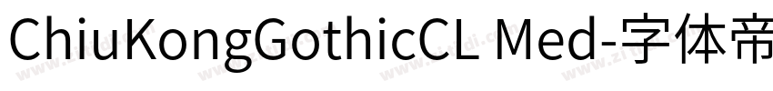 ChiuKongGothicCL Med字体转换